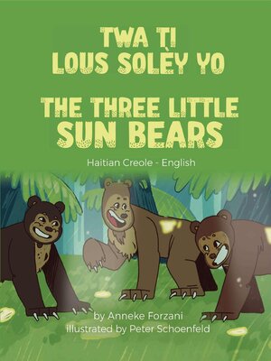 cover image of The Three Little Sun Bears (Haitian Creole-English)